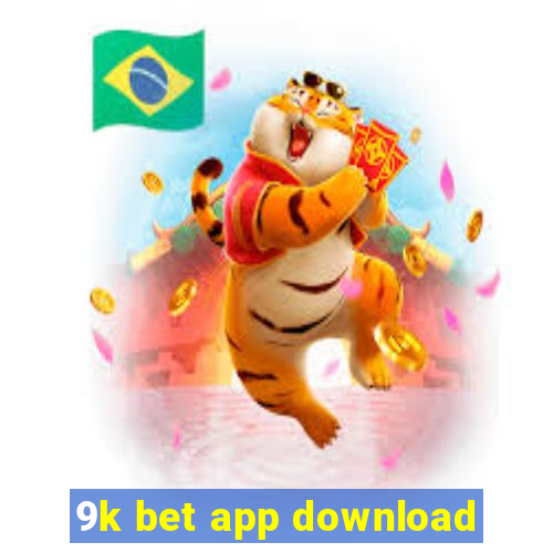 9k bet app download